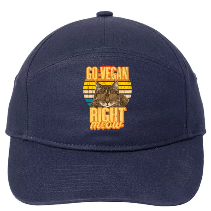 Go Vegan Right Meow Vegetarian Cool Gift 7-Panel Snapback Hat