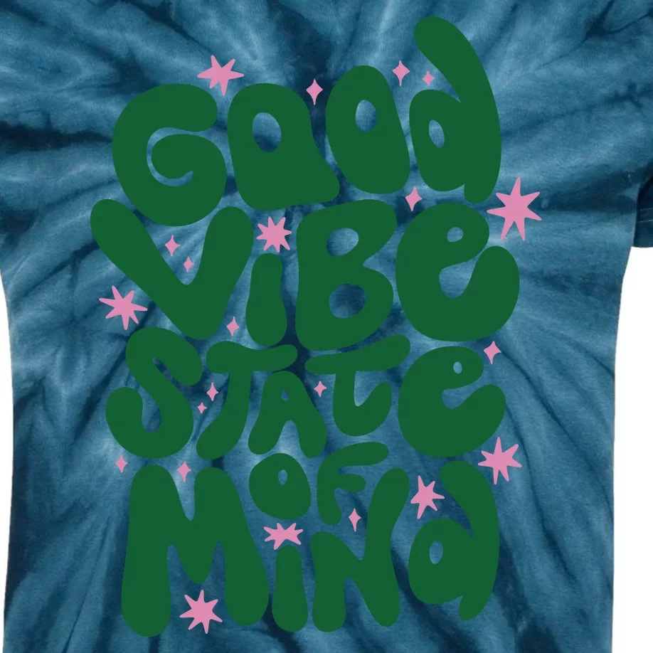 Good Vibe State Of Mind Retro Quote Kids Tie-Dye T-Shirt