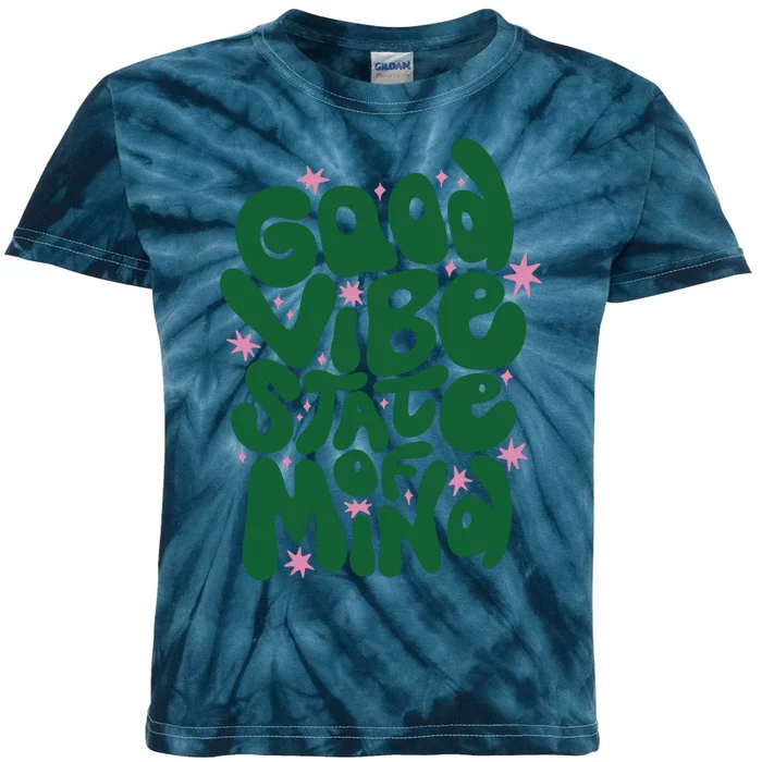 Good Vibe State Of Mind Retro Quote Kids Tie-Dye T-Shirt