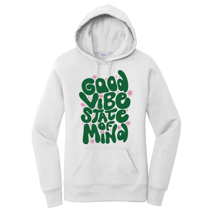 Good Vibe State Of Mind Retro Quote Women's Pullover Hoodie