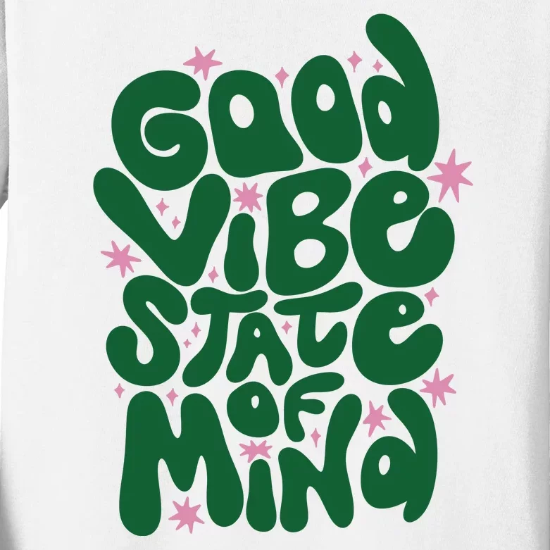 Good Vibe State Of Mind Retro Quote Kids Long Sleeve Shirt