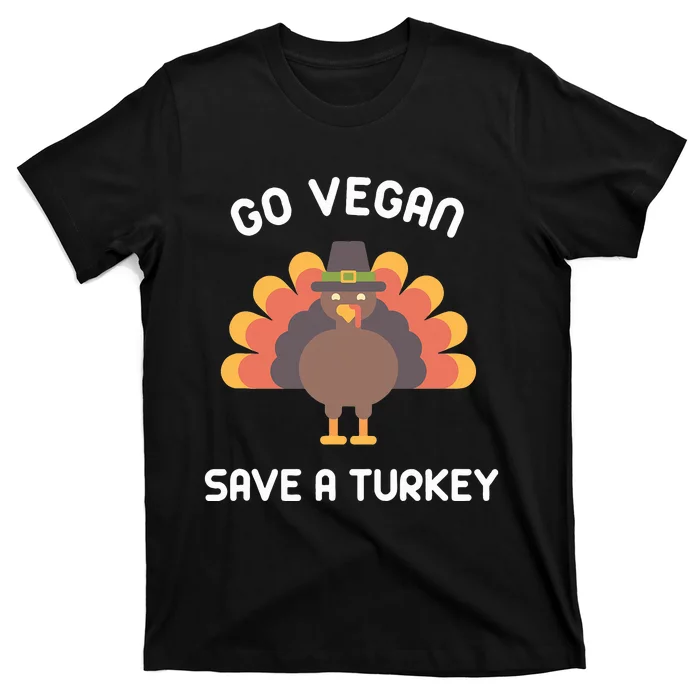 Go Vegan Save A Turkey Thanksgiving Vegan T-Shirt