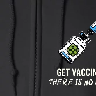 Get Vaccinated There Is No Heaven Full Zip Hoodie