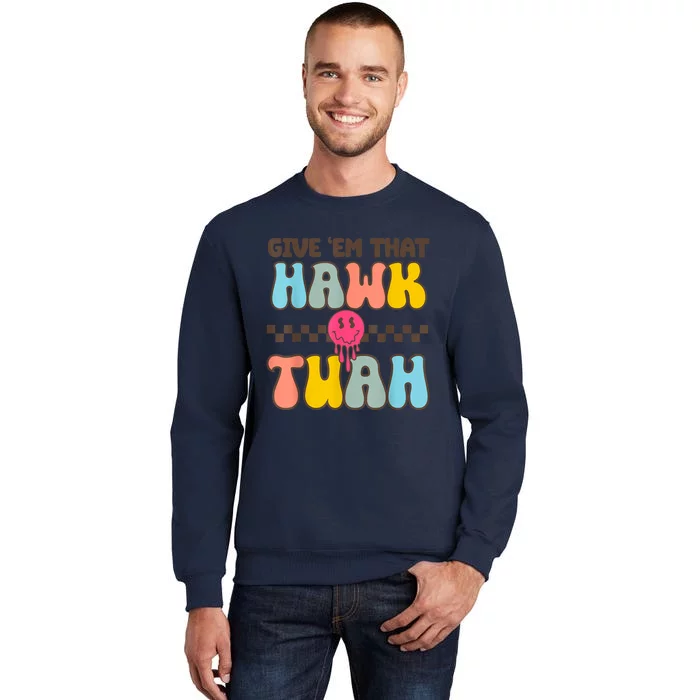 Groovy Viral Video Western Country Accent Hawk Tush Meme Gift Tall Sweatshirt