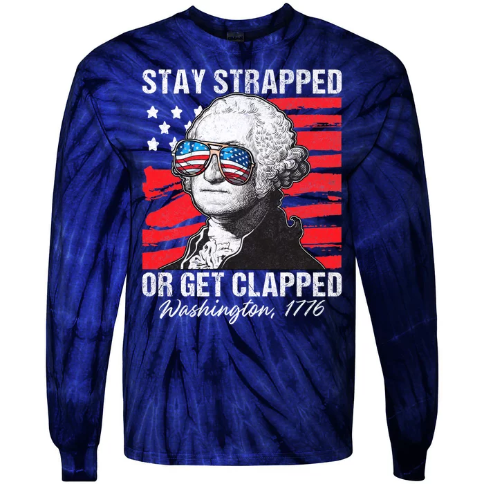 George Washington 1776 Stay Strapped Tie-Dye Long Sleeve Shirt