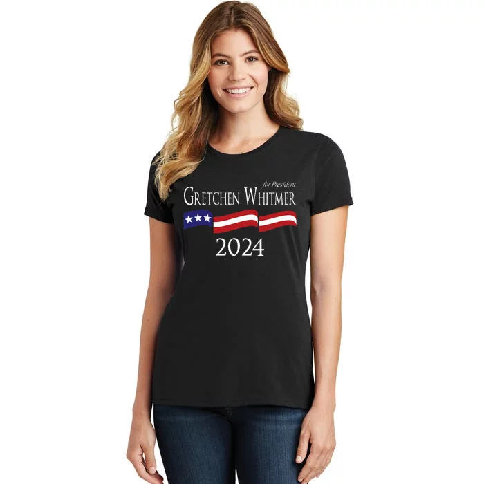 Gretchen Whitmer 2024 For President Election Campaign Women's T-Shirt