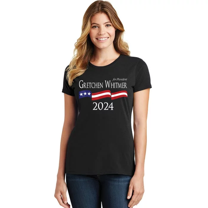 Gretchen Whitmer 2024 For President Election Campaign Women's T-Shirt