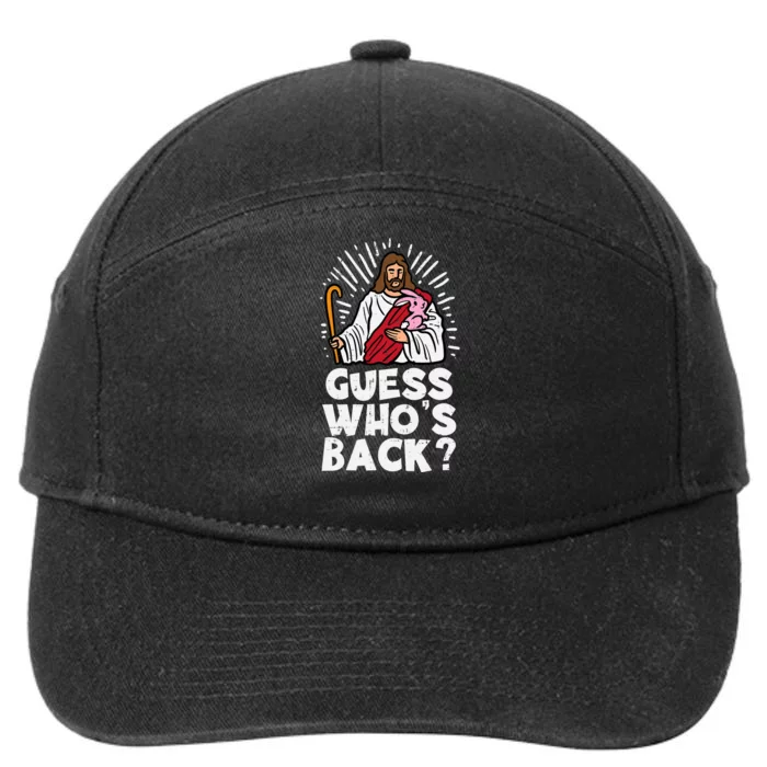 Guess Whos Back Jesus Easter Funny Religious 7-Panel Snapback Hat