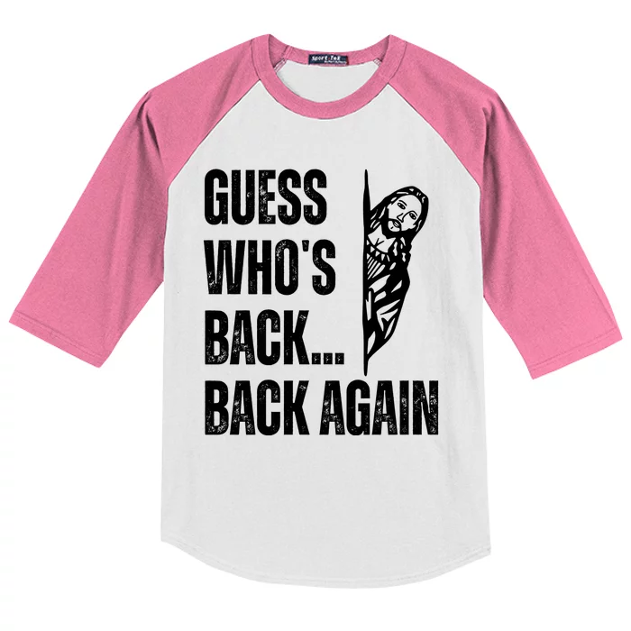 Guess Whos Back Again Jesus Easter Kids Colorblock Raglan Jersey