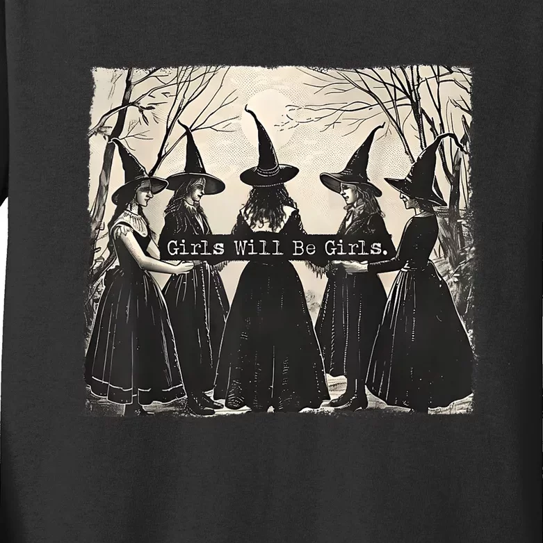 Girl Will Be Girl Funny Witch Witchy Vibes Kids Long Sleeve Shirt