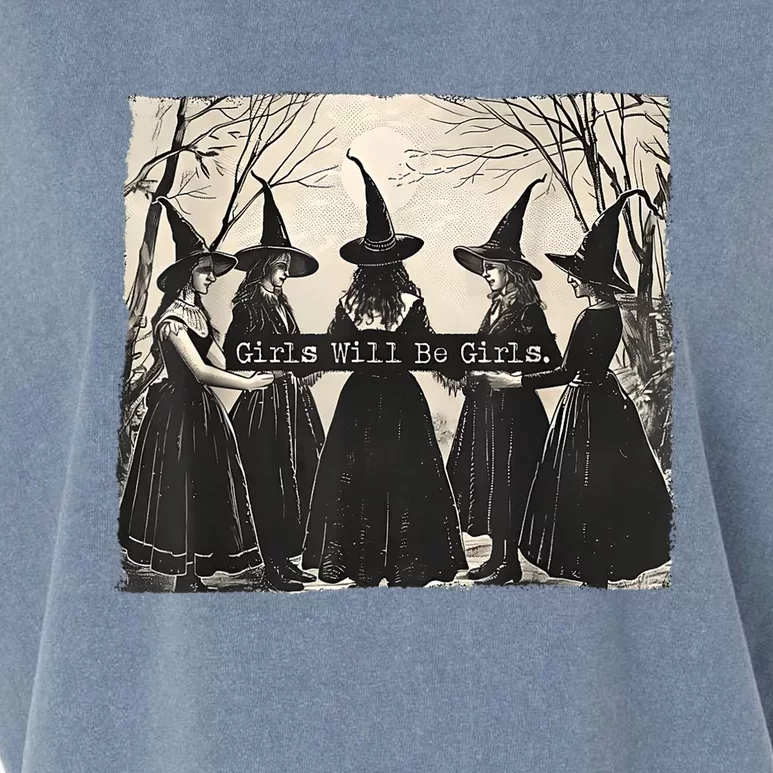 Girl Will Be Girl Funny Witch Witchy Vibes Garment-Dyed Women's Muscle Tee