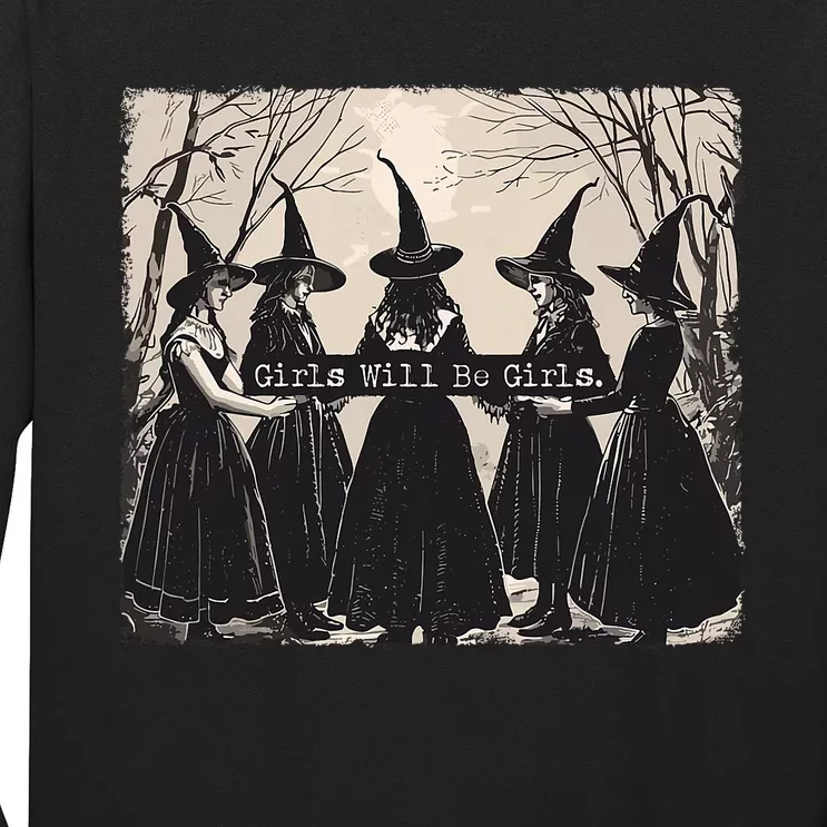 Girl Will Be Girl Witch Halloween Funny Witchy Vibes Women Long Sleeve Shirt