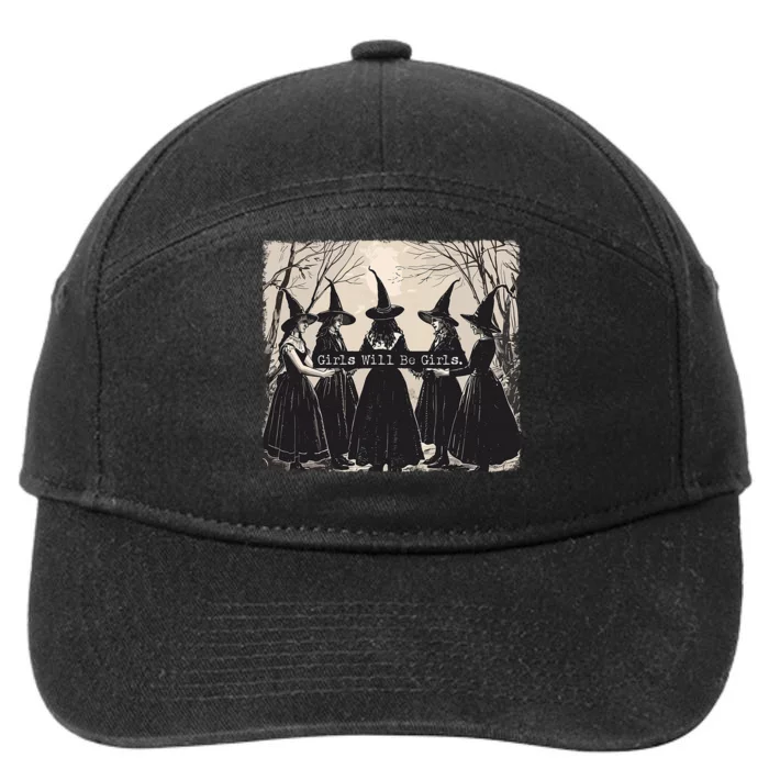 Girl Will Be Girl Witch Halloween Funny Witchy Vibes Women 7-Panel Snapback Hat