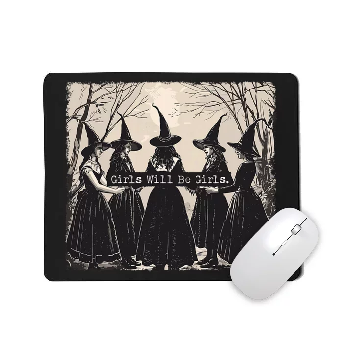 Girl Will Be Girl Witch Halloween Funny Witchy Vibes Women Mousepad