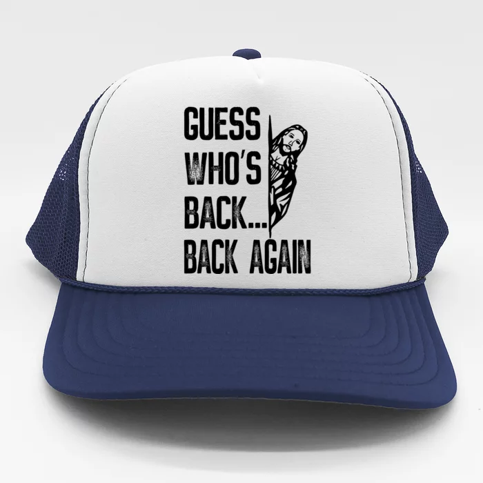 Guess WhoS Back Back Again Jesus Good Friday Easter Funny Trucker Hat