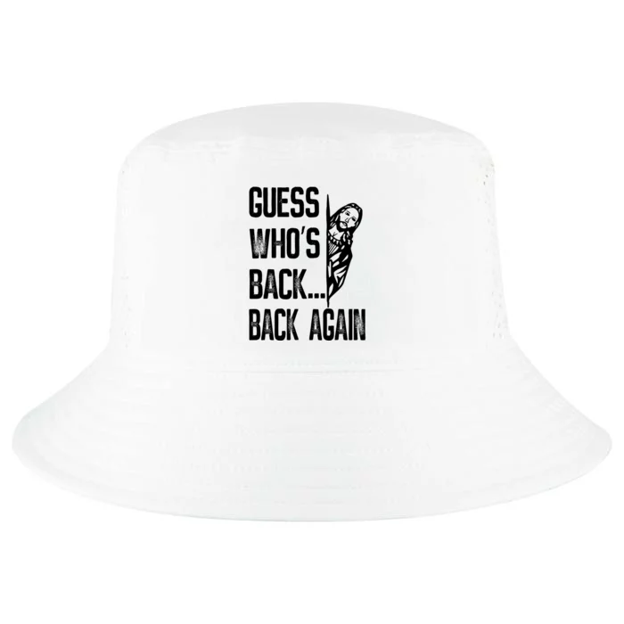 Guess WhoS Back Back Again Jesus Good Friday Easter Funny Cool Comfort Performance Bucket Hat