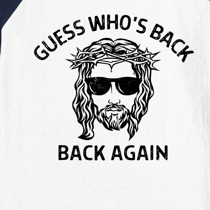 Guess Whos Back Back Again Happy Easter Jesus Christian Baseball Sleeve Shirt