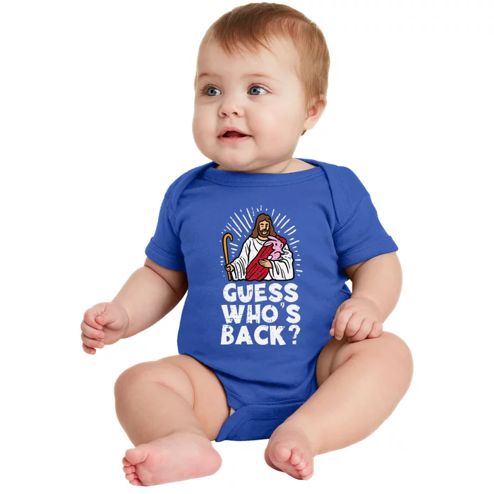 Guess Whos Back Jesus Easter Funny Religious Baby Bodysuit