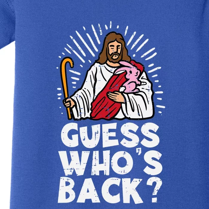 Guess Whos Back Jesus Easter Funny Religious Baby Bodysuit