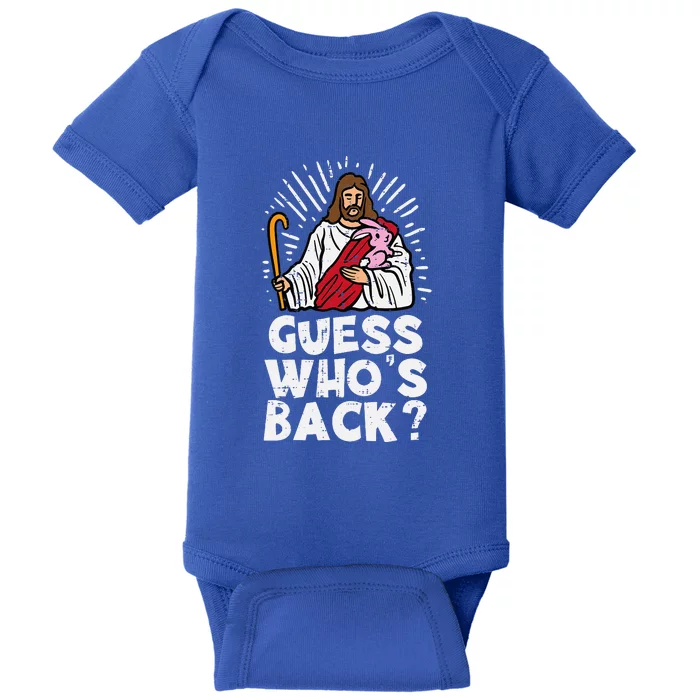 Guess Whos Back Jesus Easter Funny Religious Baby Bodysuit