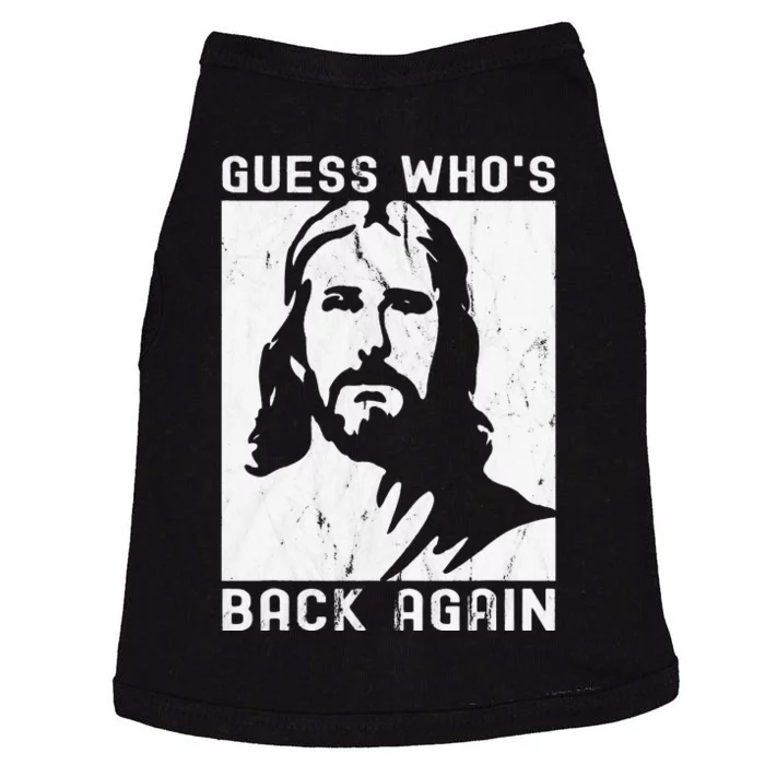 Guess Who's Back Back Again Happy Easter! Jesus Christian Doggie Tank