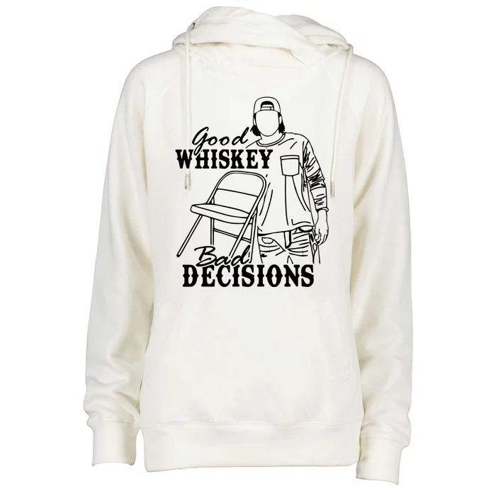 Good Whiskey Bad Decisions Womens Funnel Neck Pullover Hood