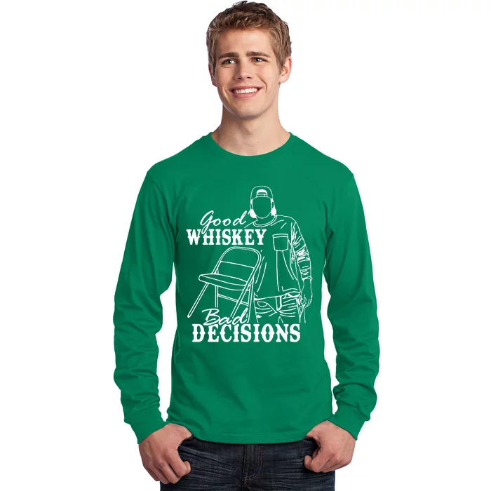 Good Whiskey Bad Decisions Long Sleeve Shirt