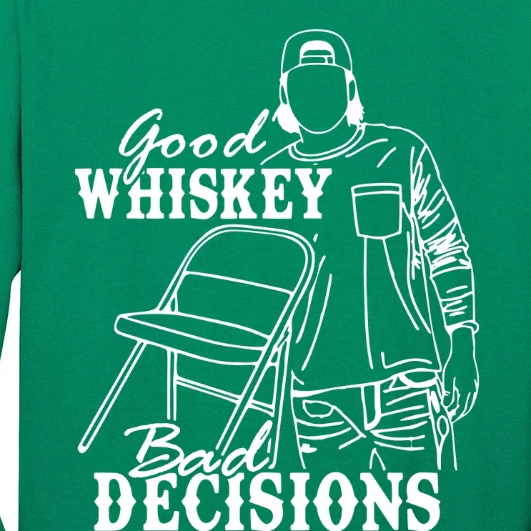 Good Whiskey Bad Decisions Long Sleeve Shirt