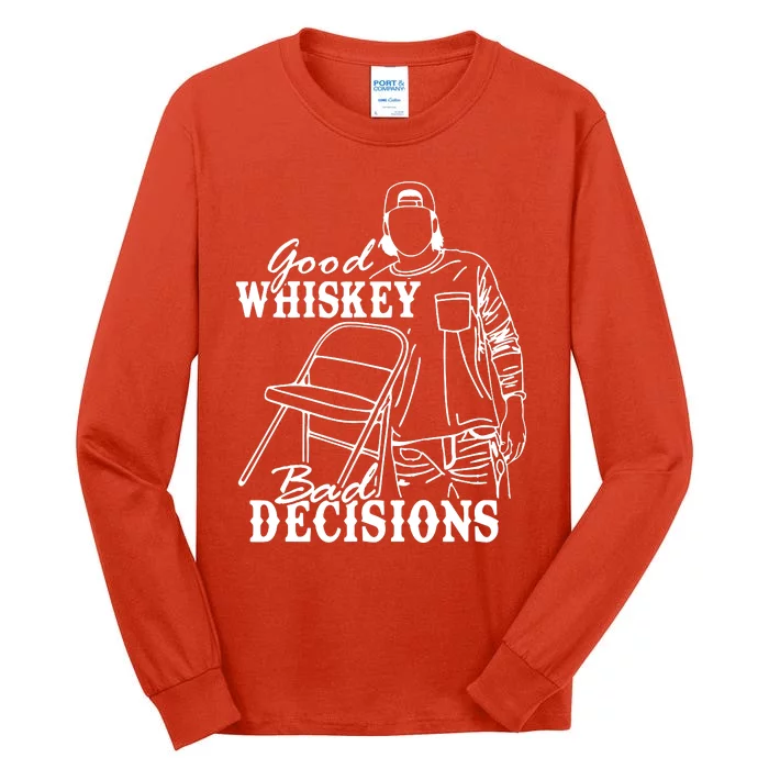 Good Whiskey Bad Decisions Tall Long Sleeve T-Shirt