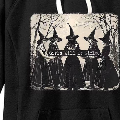 Girl Will Be Girl Funny Witch Halloween Vibes Feminist Women's Fleece Hoodie