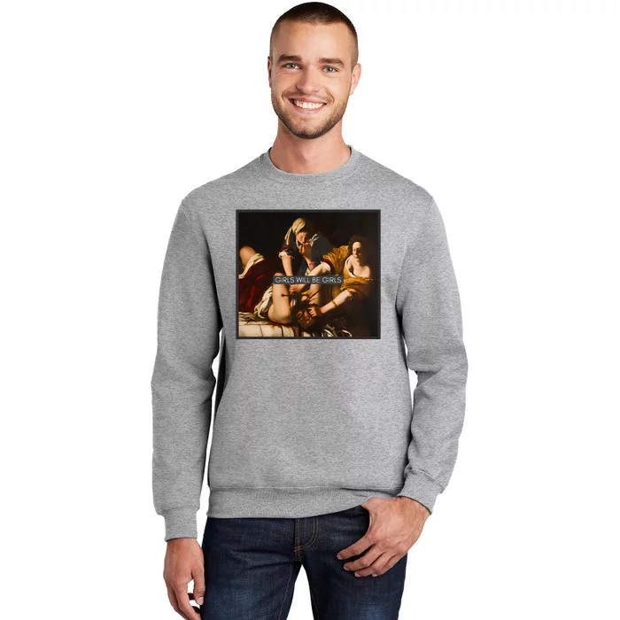 Girl Will Be Girl Judith Holofernes Feminism Rights Tall Sweatshirt