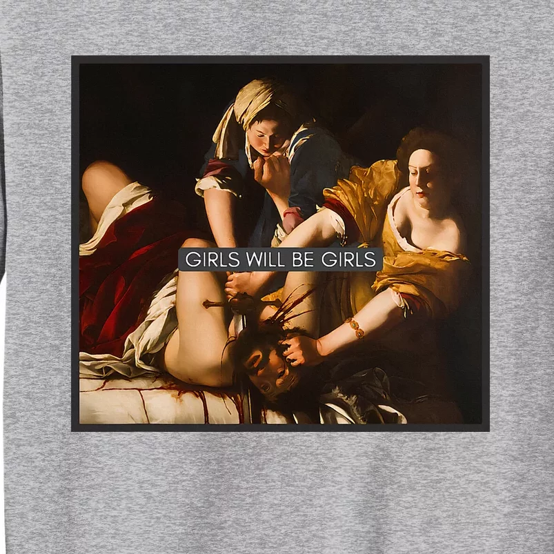 Girl Will Be Girl Judith Holofernes Feminism Rights Tall Sweatshirt