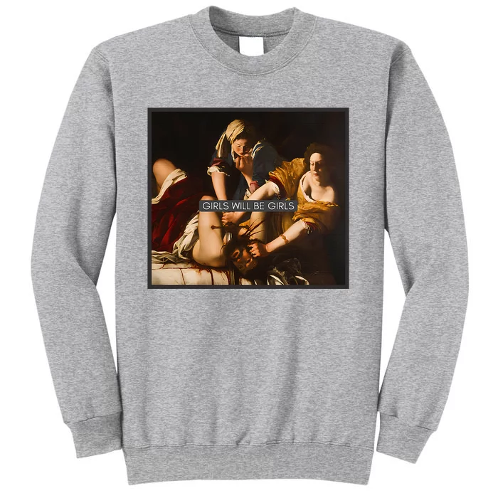 Girl Will Be Girl Judith Holofernes Feminism Rights Tall Sweatshirt