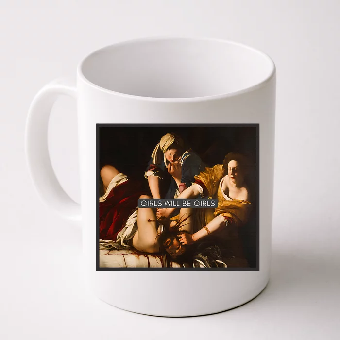 Girl Will Be Girl Judith Holofernes Feminism Rights Front & Back Coffee Mug