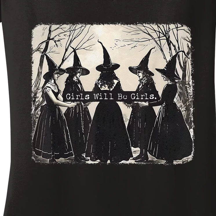 Girl Will Be Girl Funny Witch Halloween Vibes Feminist Gift Women's V-Neck T-Shirt