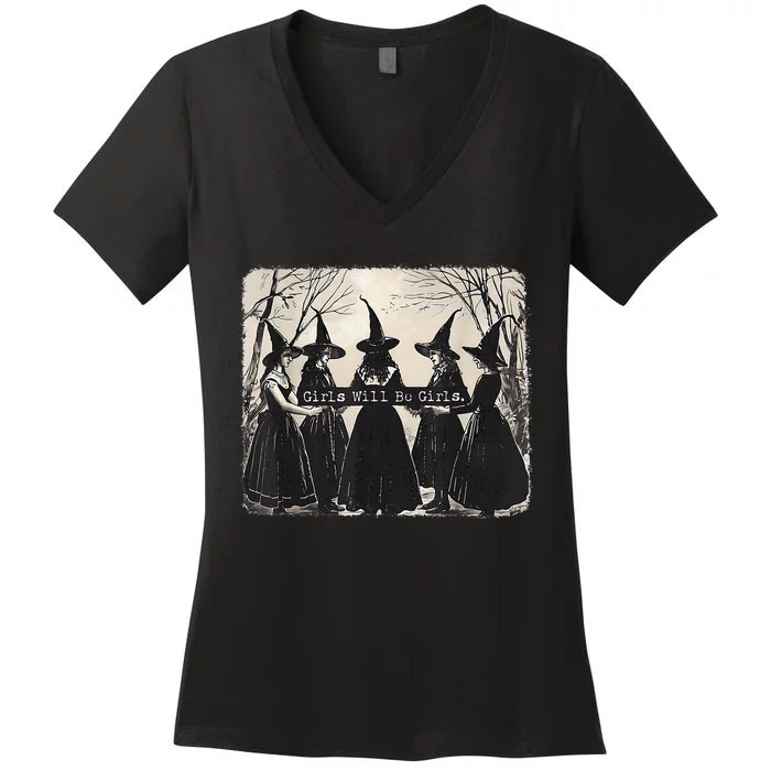 Girl Will Be Girl Funny Witch Halloween Vibes Feminist Gift Women's V-Neck T-Shirt