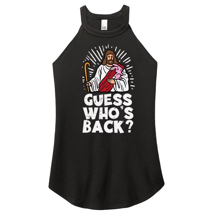 Guess Whos Back Jesus Easter Funny Religious Women’s Perfect Tri Rocker Tank