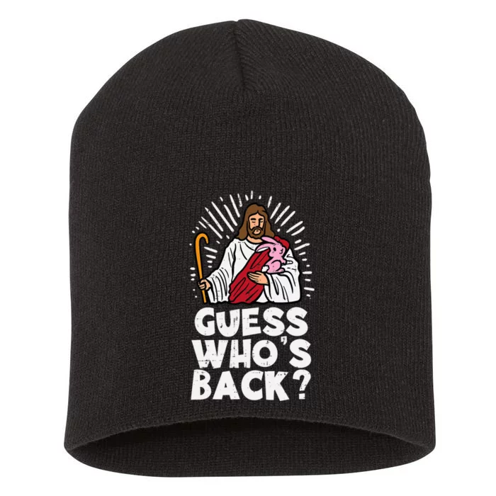 Guess Whos Back Jesus Easter Funny Religious Short Acrylic Beanie