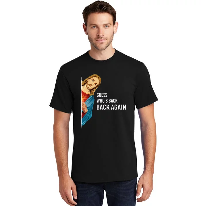 Guess Who's Back? Back Again Tall T-Shirt