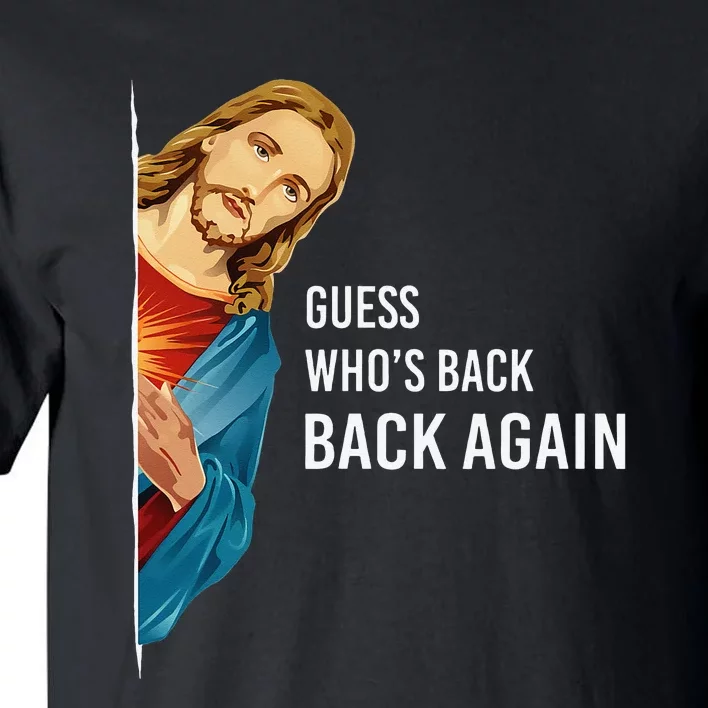 Guess Who's Back? Back Again Tall T-Shirt