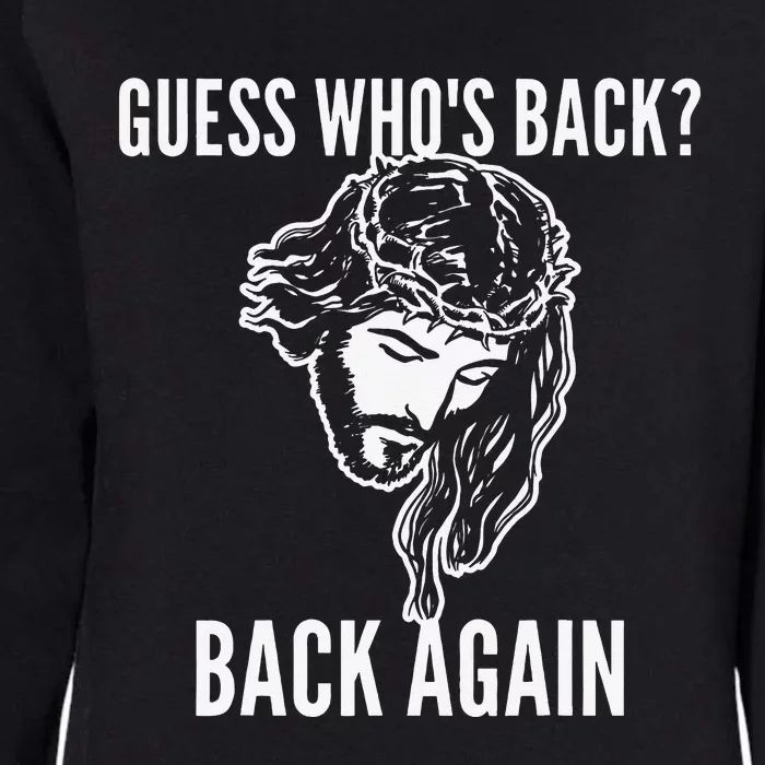 Guess Who's Back? Back Again Womens California Wash Sweatshirt