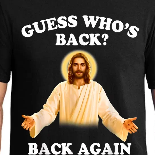 Guess Who's Back Back Again Happy Easter Jesus Christ Pajama Set