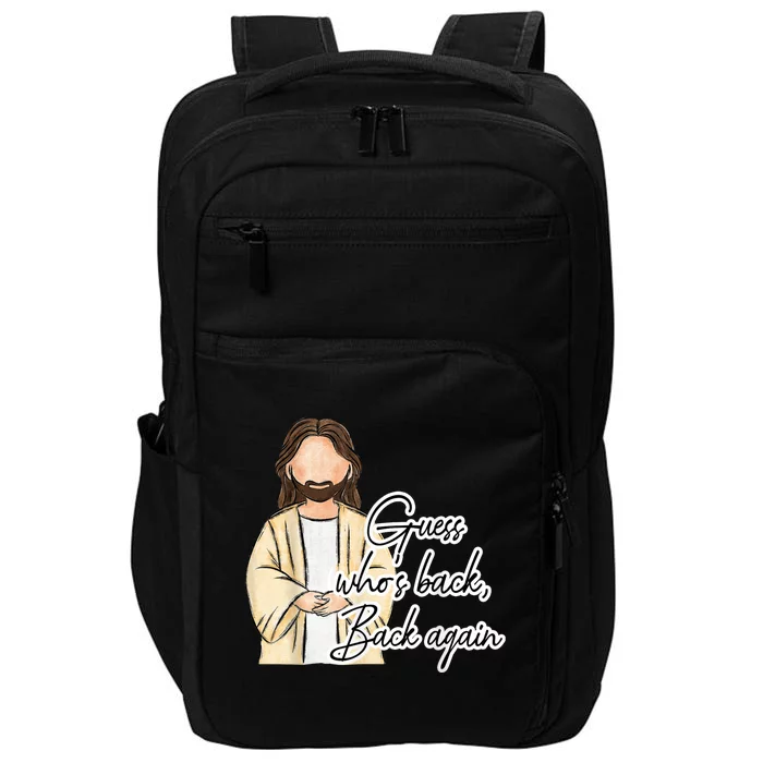 Guess Whos Back Easter Day Jesus Christian Faith Impact Tech Backpack