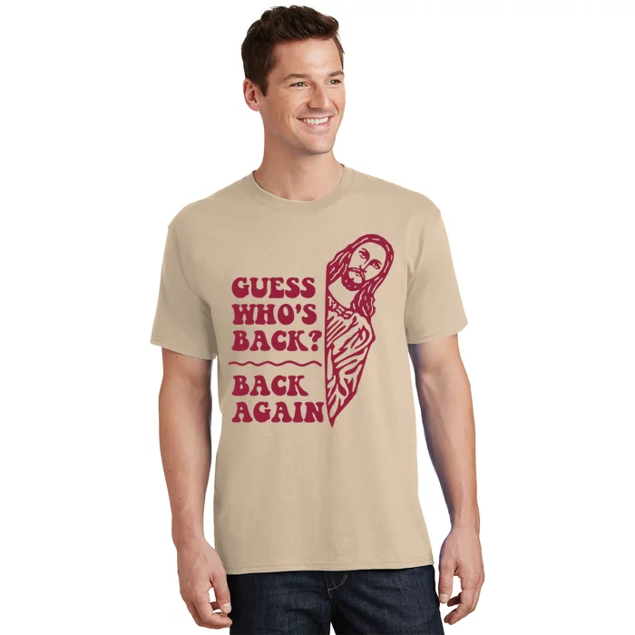 Guess Who's Back Back Again Happy Easter T-Shirt