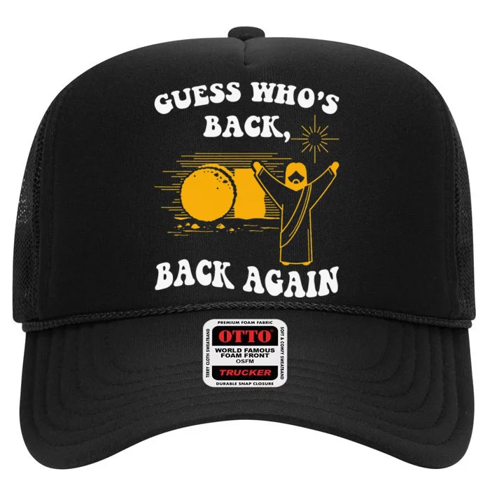 Guess Who's Back? Back Again High Crown Mesh Trucker Hat