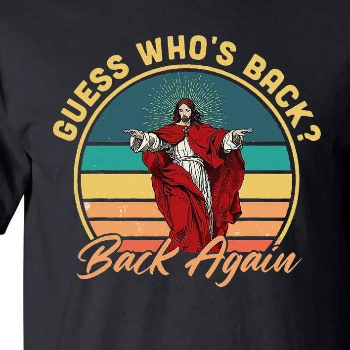 Guess Who's Back? Back Again Tall T-Shirt