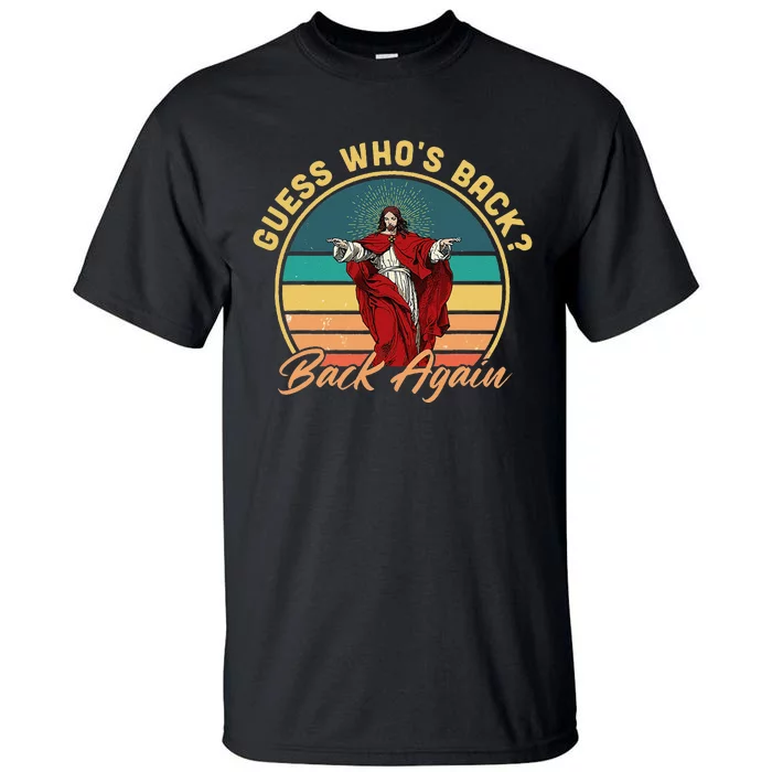 Guess Who's Back? Back Again Tall T-Shirt