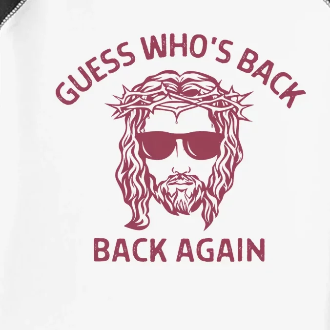 Guess Who's Back Back Again Easter Cool Jesus Christ Infant Baby Jersey Bodysuit