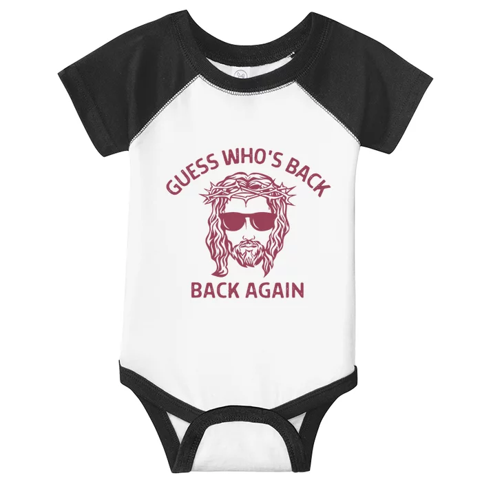 Guess Who's Back Back Again Easter Cool Jesus Christ Infant Baby Jersey Bodysuit