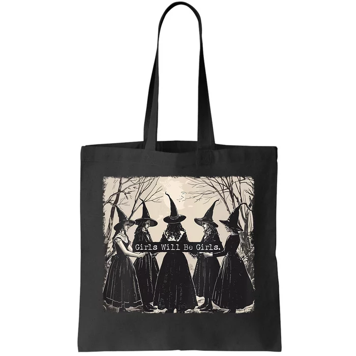 Girl Will Be Girl Witch Halloween Funny Witchy Vibes Women Tote Bag